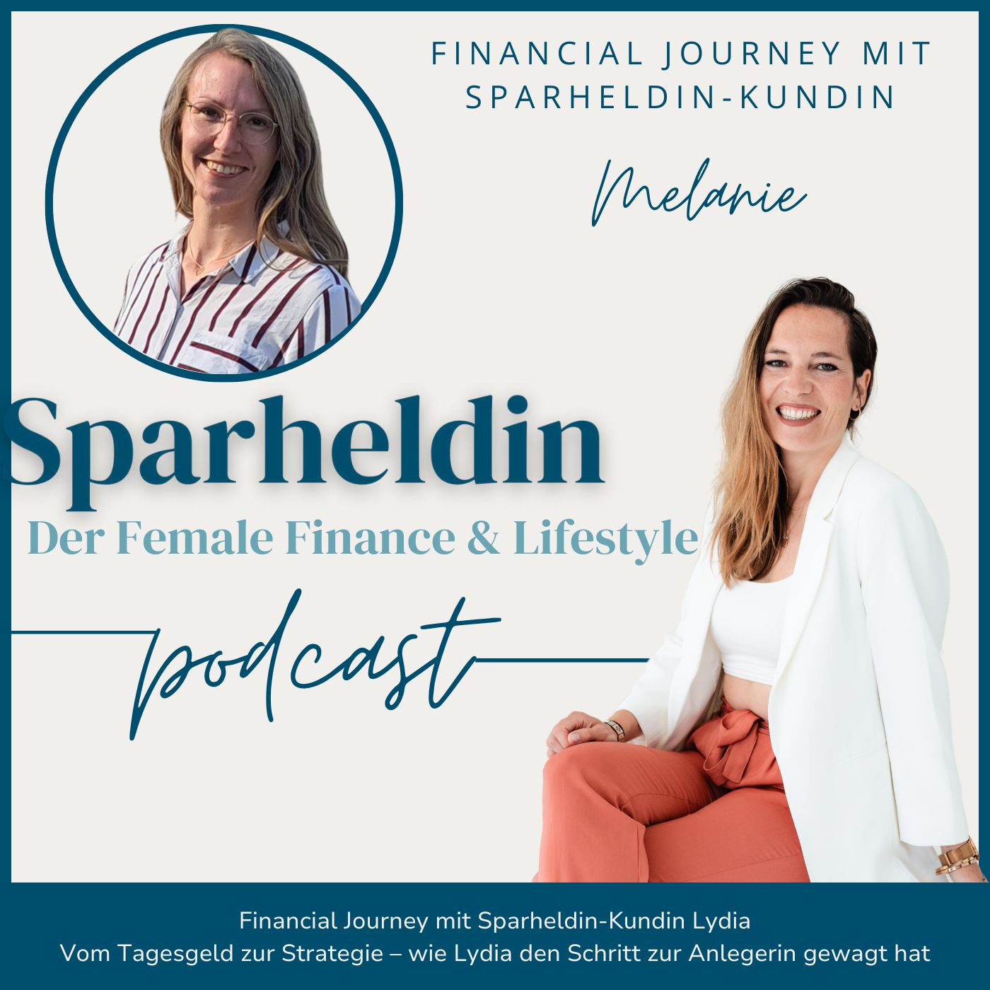 #147 |  Vom ETF-Dschungel zur Finanzklarheit: Melanies Weg zur smarten Altersvorsorge - Money-Talk von Frau zu Frau mit Melanie